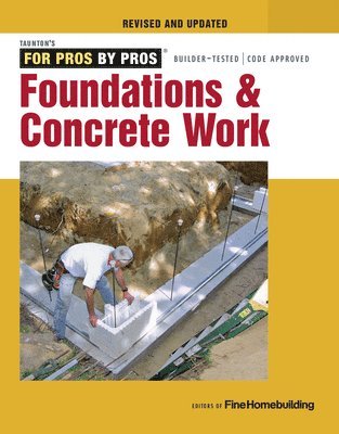 Foundations and Concrete Work (Revised and Updated ) 1