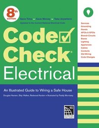 bokomslag Code Check Electrical: An Illustrated Guide to Wiring a Safe House