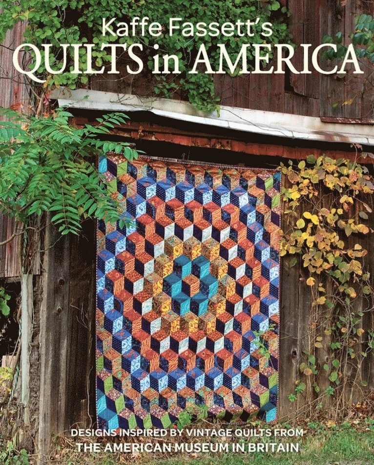 Kaffe Fassett′s Quilts in America