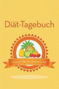 bokomslag Diat-Tagebuch Ubersicht Uber Die Glutenfreie Diat