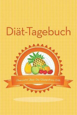 Speedy Publishing LLC - Diat-Tagebuch Ubersicht Uber Die Glutenfreie Diat, Häftad