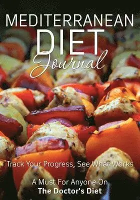 Speedy Publishing LLC - Mediterranean Diet Journal, Häftad. Tillgänglighet: Lägg i varukorg