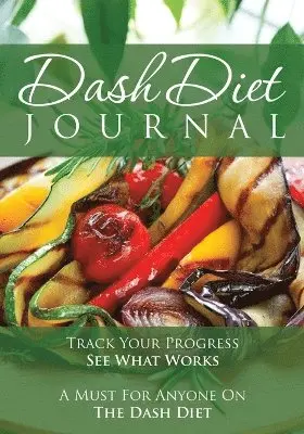 Speedy Publishing LLC - Dash Diet Journal, Häftad. Tillgänglighet: Lägg i varukorg