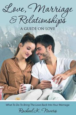 bokomslag Love, Marriage and Relationships