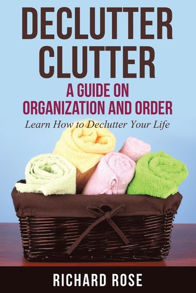 bokomslag Declutter Clutter