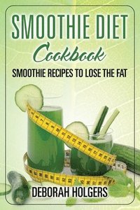 bokomslag Smoothie Diet Cookbook