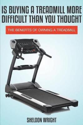 bokomslag Is Buying a Treadmill More Difficult Than You Thought