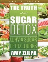 bokomslag The Truth about Sugar Detox