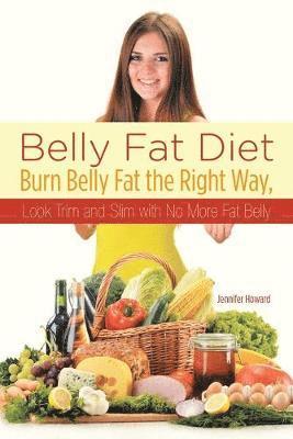 Jennifer Howard - Belly Fat Diet, Häftad