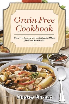 bokomslag Grain Free Cookbook