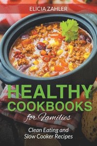 bokomslag Healthy Cookbooks for Families