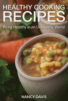 Nancy Davis - Healthy Cooking Recipes, Häftad