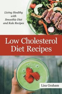 bokomslag Low Cholesterol Diet Recipes