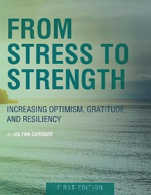 From Stress to Strength 1