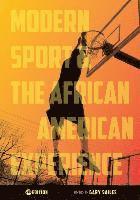 bokomslag Modern Sport and the African American Experience