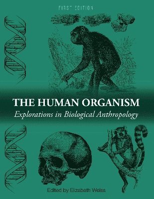 Elizabeth Weiss - Human Organism, Häftad