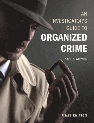 bokomslag An Investigator's Guide to Organized Crime