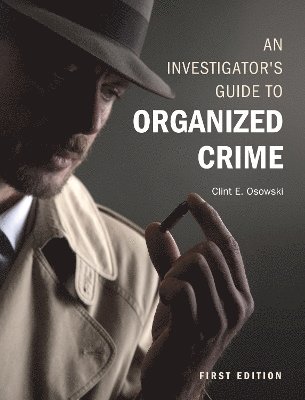 An Investigator's Guide to Organized Crime 1