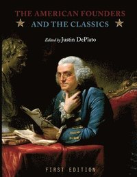 bokomslag The American Founders and the Classics