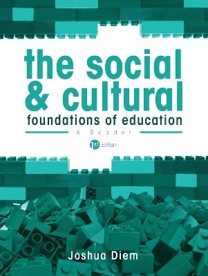 bokomslag The Social and Cultural Foundations of Education