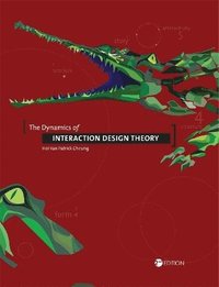 bokomslag Dynamics of Interaction Design Theory