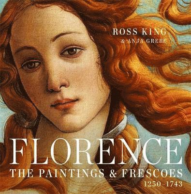 Ross King, Anja Grebe - Florence, Inbunden