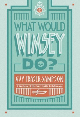 What Would Wimsey Do? 1