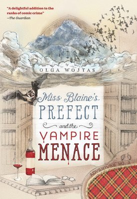 Miss Blaine's Prefect and the Vampire Menace 1