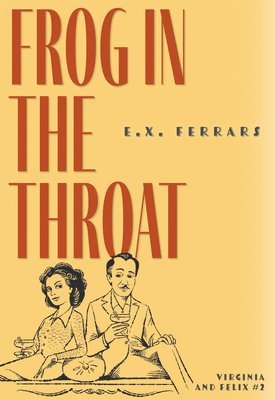 E X Ferrars - Frog in the Throat, Häftad
