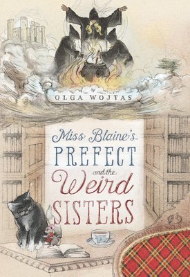 Miss Blaine's Prefect and the Weird Sisters 1