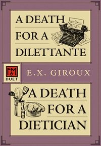 bokomslag A Death for a Dilettante/A Death for a Dietician: Robert Forsythe 5 and 6