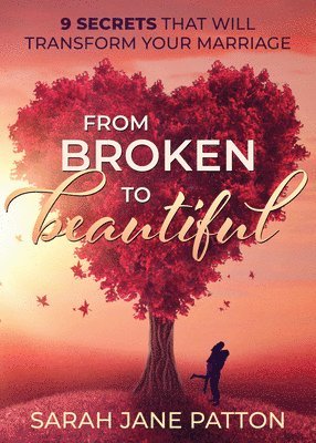 From Broken to Beautiful 1