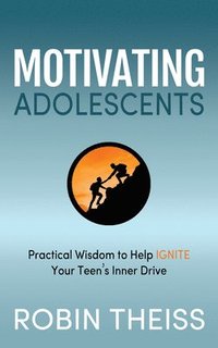 bokomslag Motivating Adolescents