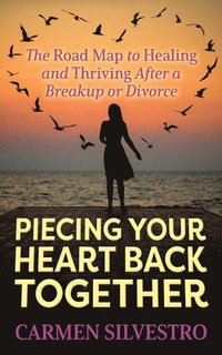 bokomslag Piecing Your Heart Back Together