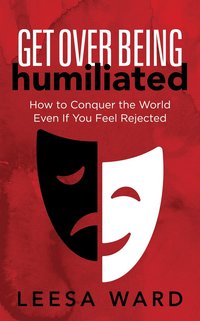 bokomslag Get Over Being Humiliated
