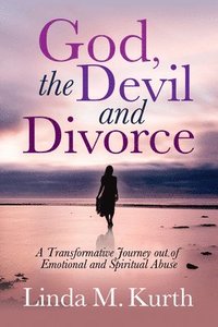 bokomslag God, The Devil and Divorce
