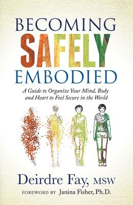 Becoming Safely Embodied 1