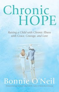 bokomslag Chronic Hope