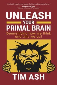 bokomslag Unleash Your Primal Brain