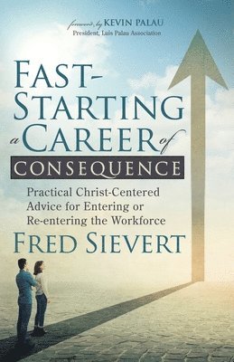 Fast-Starting a Career of Consequence 1