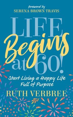 Life Begins at 60! 1