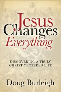 bokomslag Jesus Changes Everything