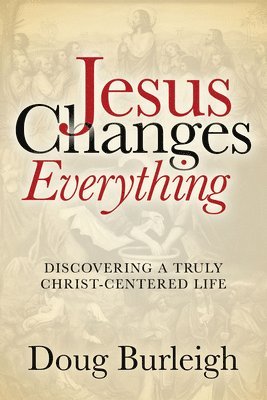 Jesus Changes Everything 1