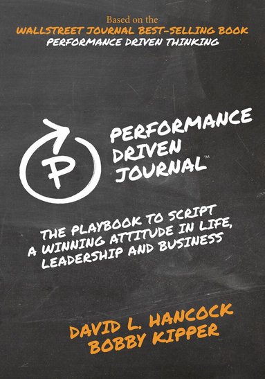 David L. Hancock, Bobby Kipper - Performance-Driven Journal, Häftad