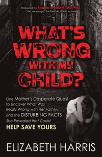 bokomslag What's Wrong with My Child?