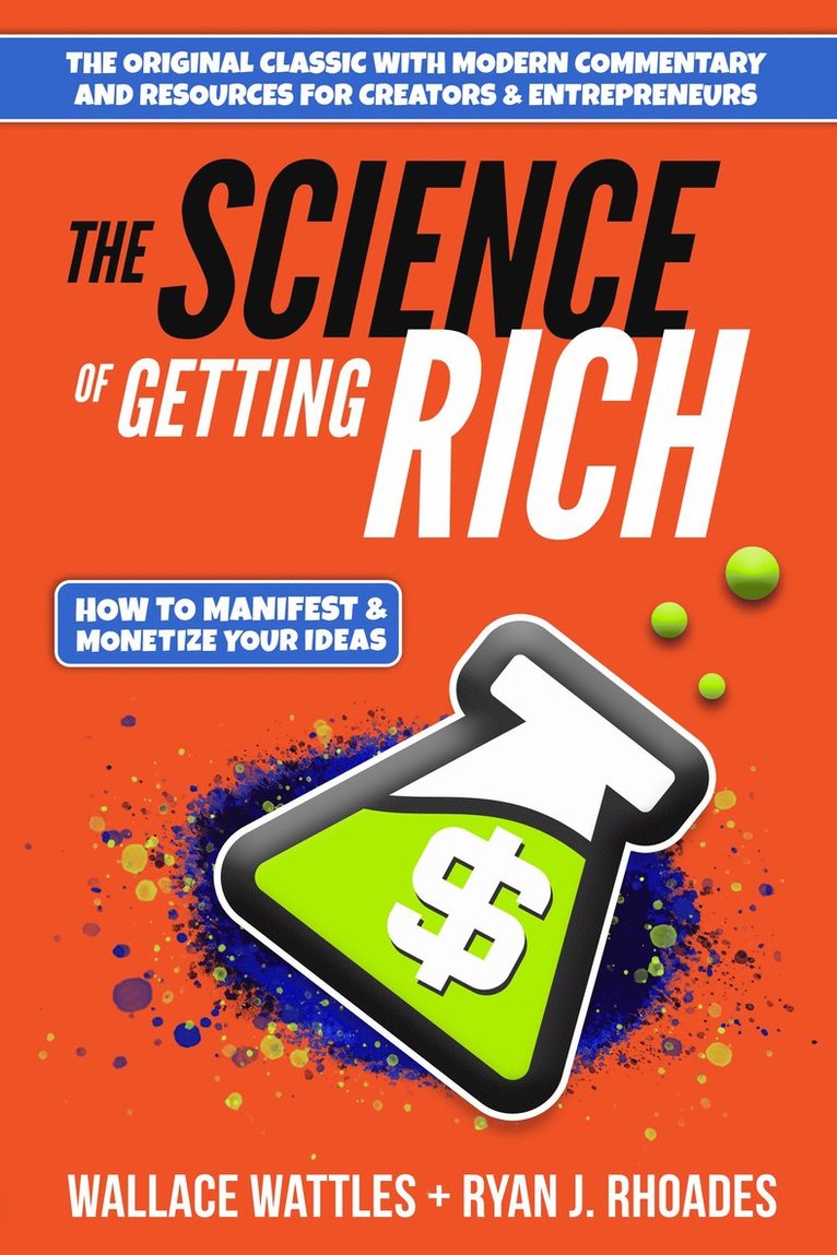 Wallace D. Wattles, Ryan J. Rhoades - Science of Getting Rich, Häftad