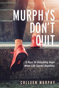 bokomslag Murphys Don't Quit
