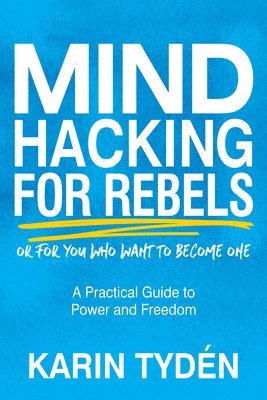 bokomslag Mind Hacking for Rebels