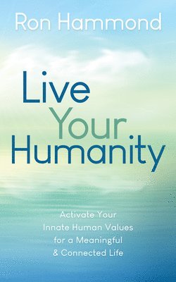 Live Your Humanity 1