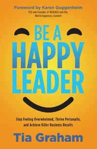 bokomslag Be a Happy Leader
